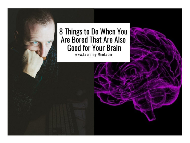 Read more about the article 8 Things to Do When You Are Bored That Are Also Good for Your Brain