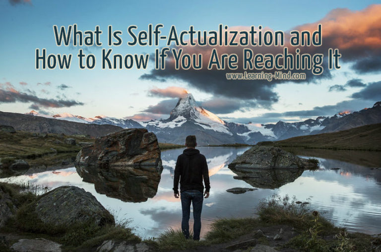 What Is Self-Actualization and How to Know If You Are Reaching It