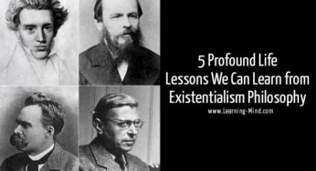 Existentialism Philosophy and 5 Profound Life Lessons We Can Learn