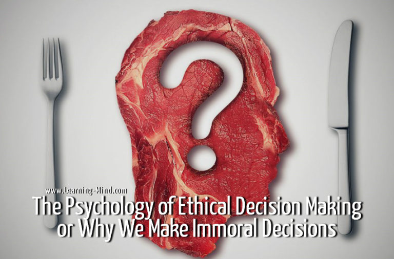 Read more about the article The Psychology of Ethical Decision Making or Why We Make Immoral Decisions