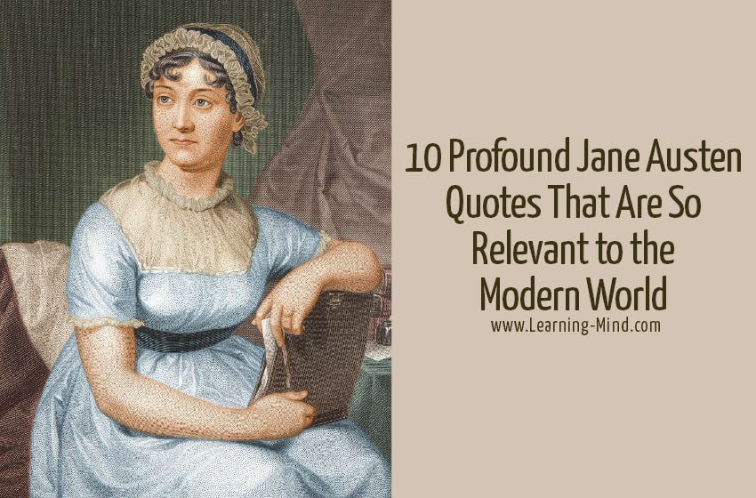 10 Profound Jane Austen Quotes That Are So Relevant to the Modern World