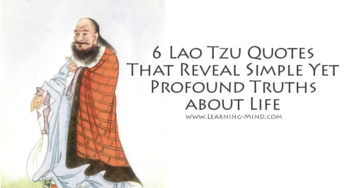 6 Lao Tzu Quotes That Reveal Simple Yet Profound Truths about Life