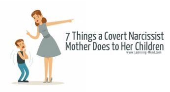 7 Things a Covert Narcissist Mother Does to Her Children