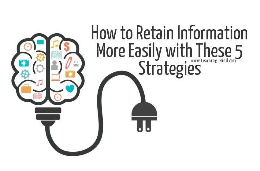 retain information easily strategies