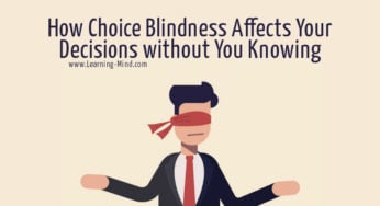 How Choice Blindness Affects Your Decisions without You Knowing