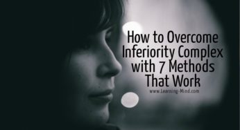 How to Overcome Inferiority Complex with 7 Methods That Work