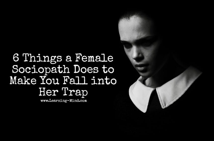 In terms of danger, female sociopath is the most powerful. 