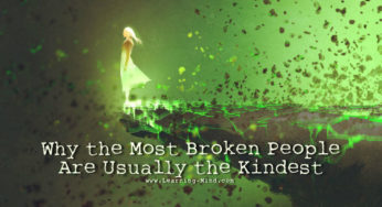 Why the Most Broken People Are Usually the Kindest