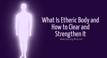 What Is Etheric Body and How to Clear and Strengthen It
