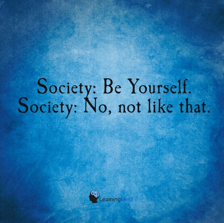 Society Be yourself