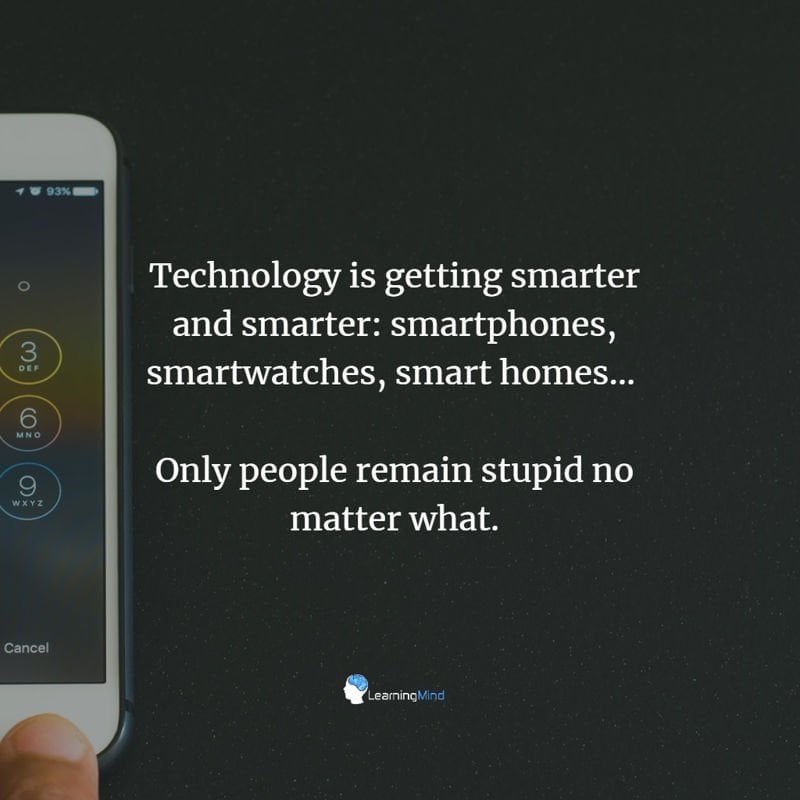 Technology is getting smarter and smarter