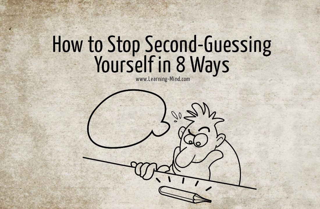 how to stop second-guessing yourself