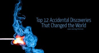 Top 12 Accidental Discoveries That Changed the World