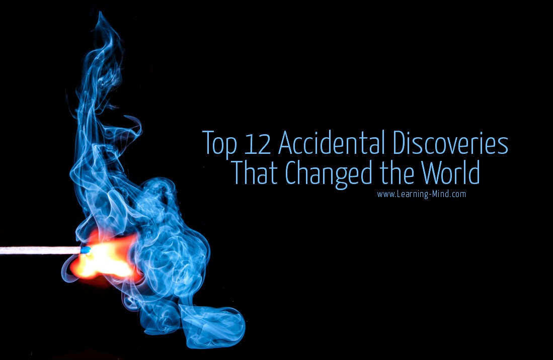 Top 12 Accidental Discoveries That Changed the World