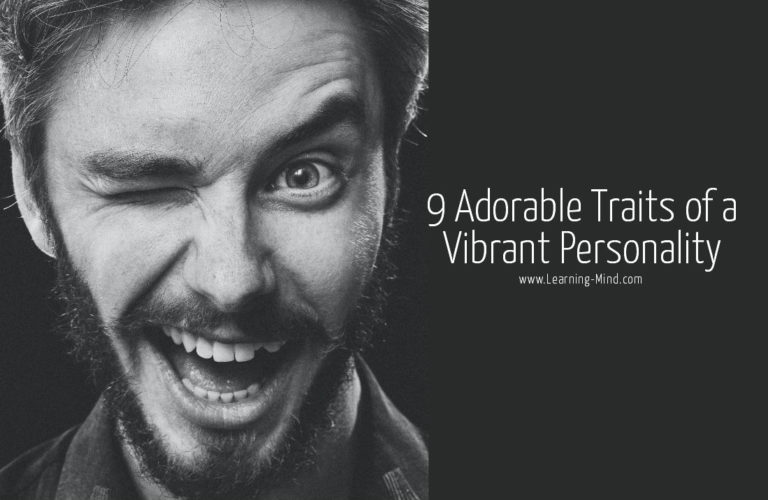 Read more about the article 9 Adorable Traits of a Vibrant Personality: Is This You?
