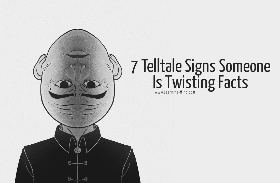 7 Telltale Signs Someone Is Twisting Facts (and What to Do)