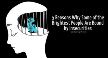 5 Reasons Why Intelligent People Are Bound by Insecurities
