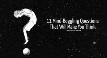 11 Mind-Boggling Questions That Will Make You Think