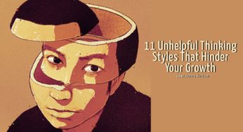 11 Unhelpful Thinking Styles That Hinder Your Growth