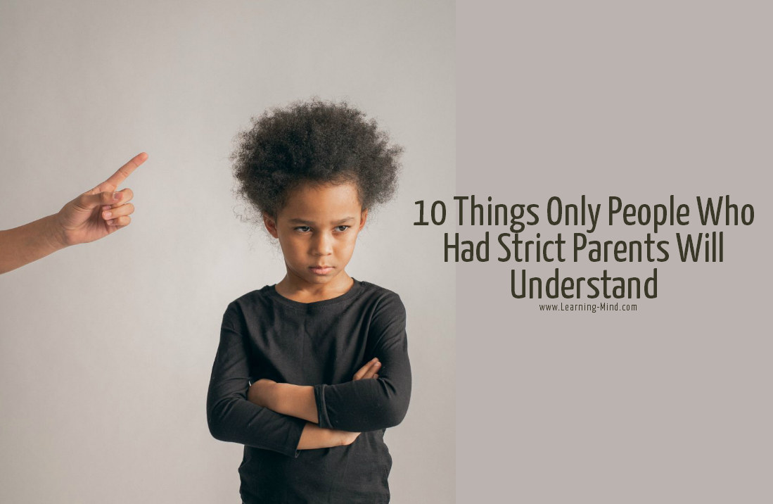 10 Things Only People Who Had Strict Parents Will Understand