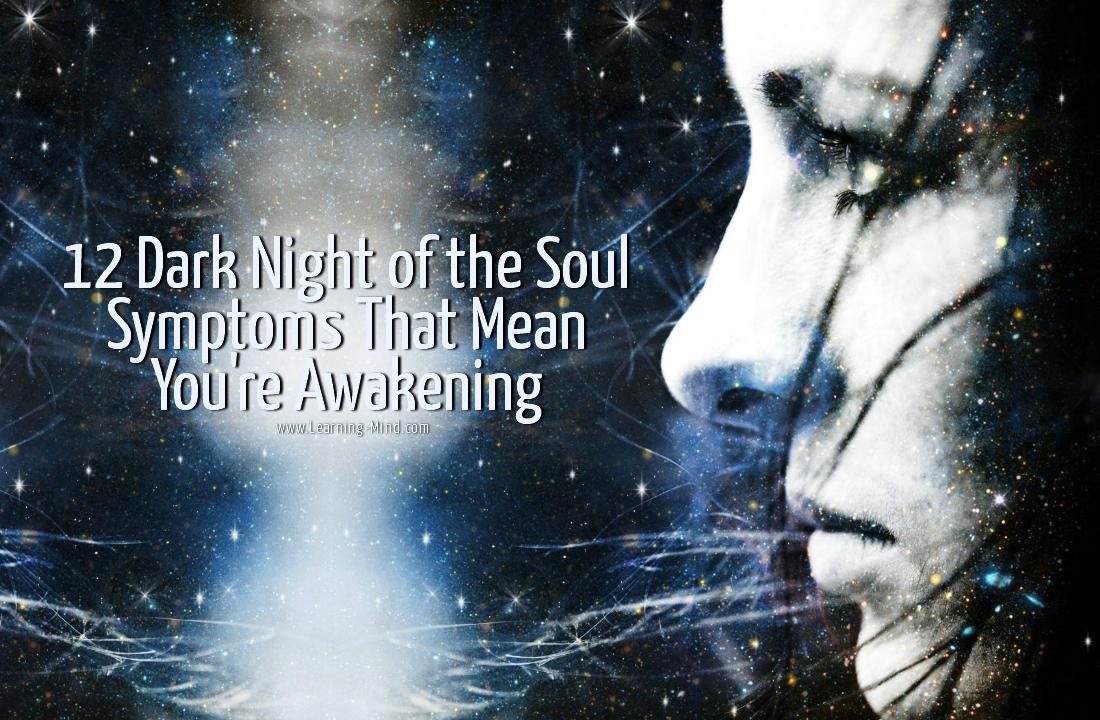 12 Dark Night of the Soul Symptoms That Mean You’re Awakening