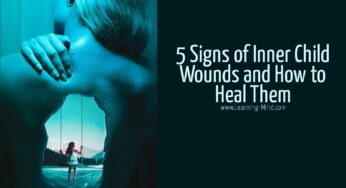 5 Signs of Inner Child Wounds and How to Heal Them  