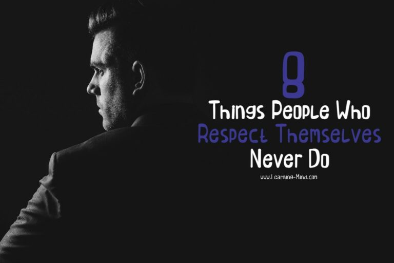 Read more about the article 8 Things People Who Respect Themselves Never Do