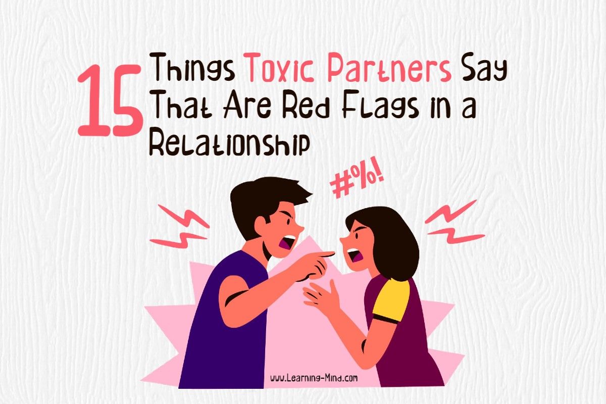 things toxic partners say red flags