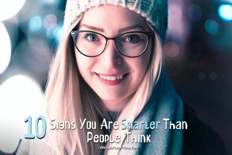 Read more about the article 10 Signs You Are Smarter Than People Think