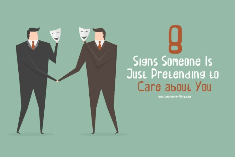 Read more about the article 8 Signs Someone Is Pretending to Care about You