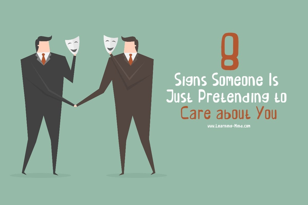 signs someone is pretending to care about you