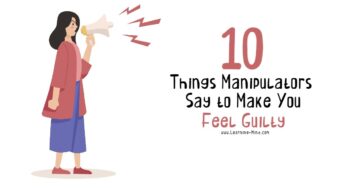 10 Things Manipulators Say to Make You Feel Guilty
