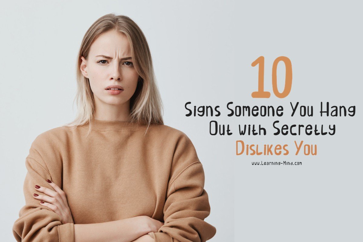 10 Signs Your Friend Secretly Dislikes You - Learning Mind